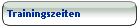 Trainingszeiten